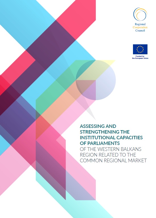 Assessing and strengthening the institutional capacities of Parliaments of the Western Balkans region related to the Common Regional Market