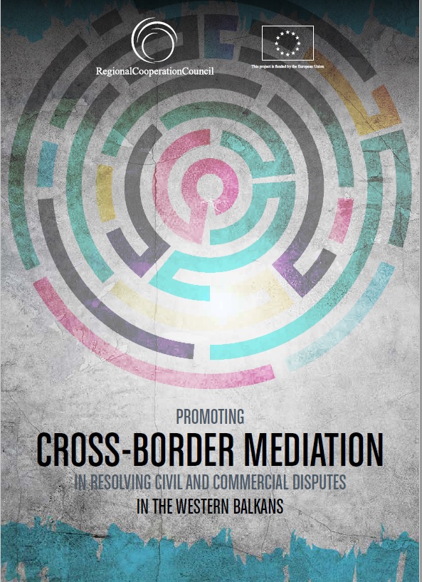 Promoting Cross-Border Mediation in Resolving Civil and Commercial Disputes in the Western Balkans