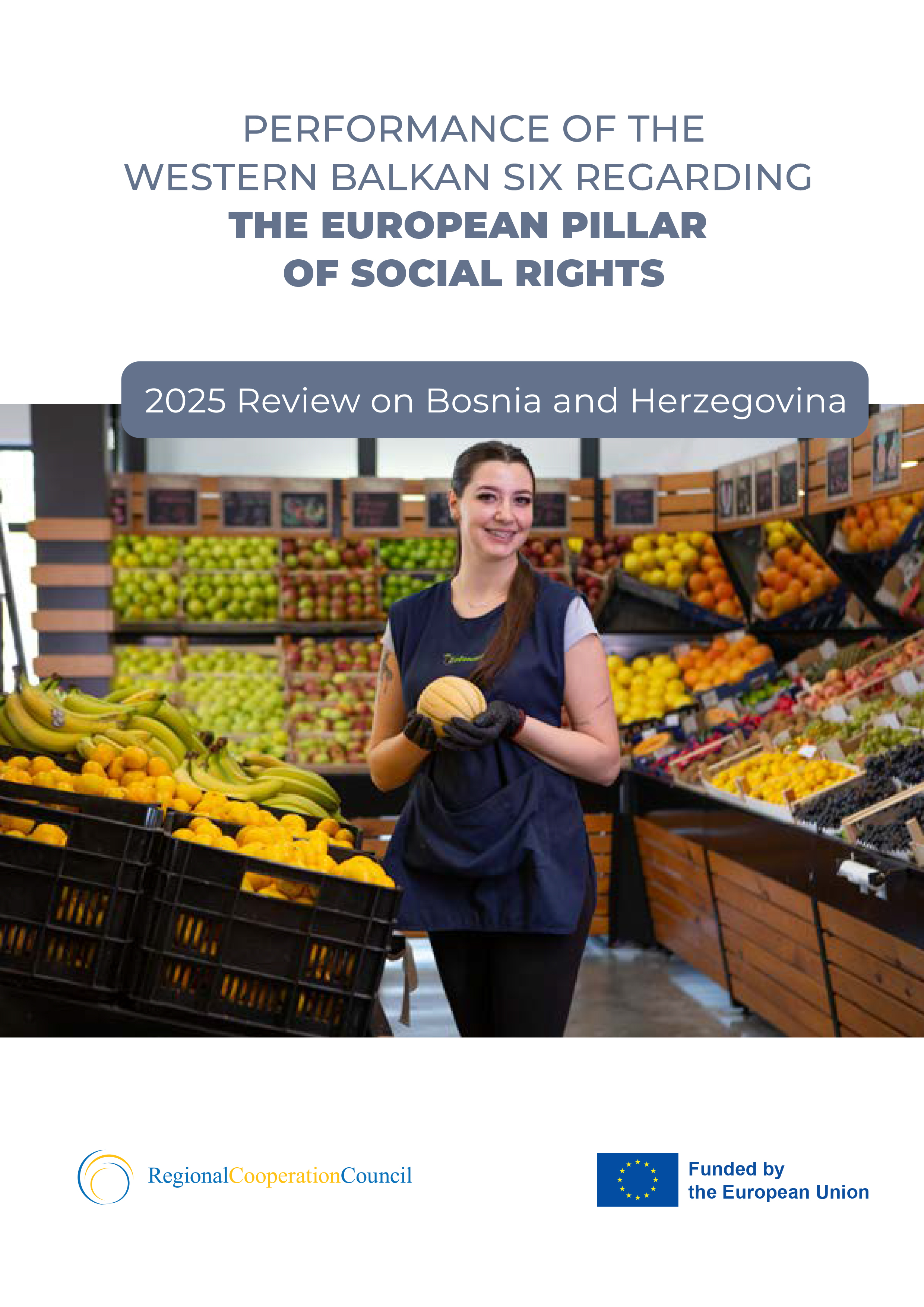 RCC ESAP 3: Performance of the Western Balkan Six Regarding the European Pillar of Social Rights – 2025 Review on Bosnia and Herzegovina 