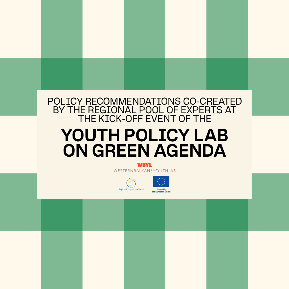 Policy Recommendations co-created by the Regional Pool of Experts at the Kick-Off Event of the Youth Policy Lab on Green Agenda
