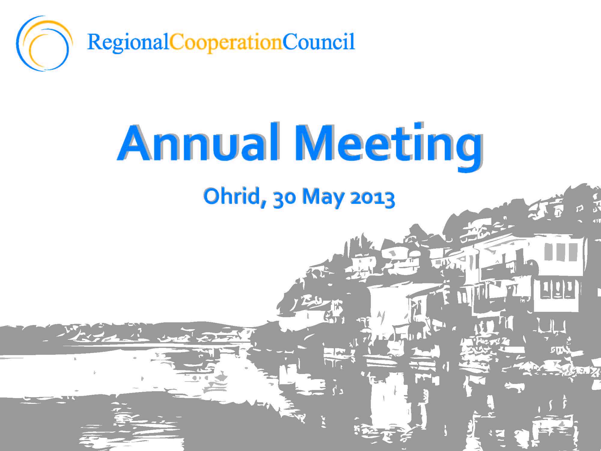 5th RCC Annual Meeting is to take place in Ohrid, on 30 May 2013. (Photo: RCC)