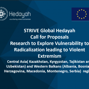 Hedayah Calls for Proposals - Research to Explore Vulnerability to Radicalization leading to Violent Extremism in Central Asia and Western Balkans regions