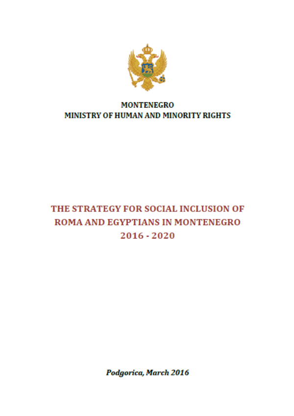 Strategy for Social Inclusion of Roma and Egyptians in Montenegro 2016 - 2020 - Montenegro