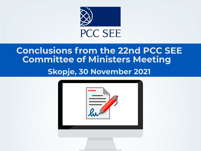 Photo: Illustration (Conclusions from the 22nd PCC SEE Committee of Ministers Meeting, held in Skopje on 30 November 2021)
 