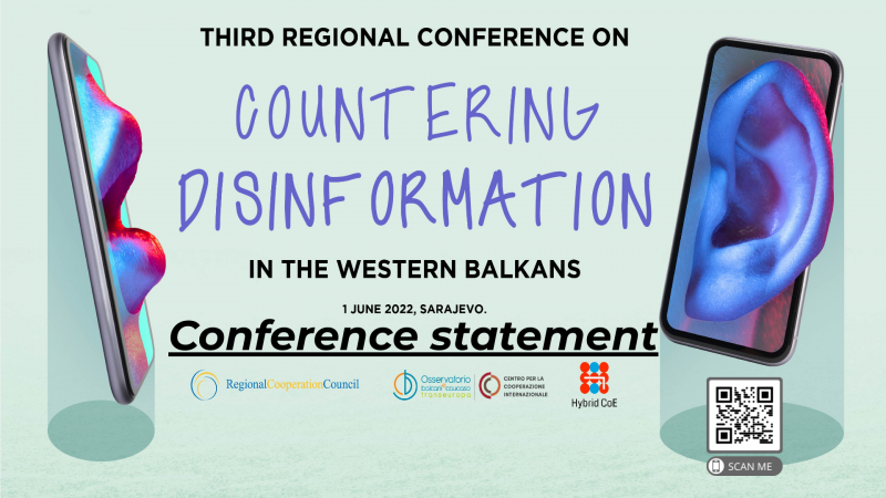 Photo:  Conference statement - THIRD REGIONAL CONFERENCE ON COUNTERING DISINFORMATION IN THE WESTERN BALKANS” Sarajevo, Bosnia and Herzegovina (Hybrid mode) - 01 June 2022 