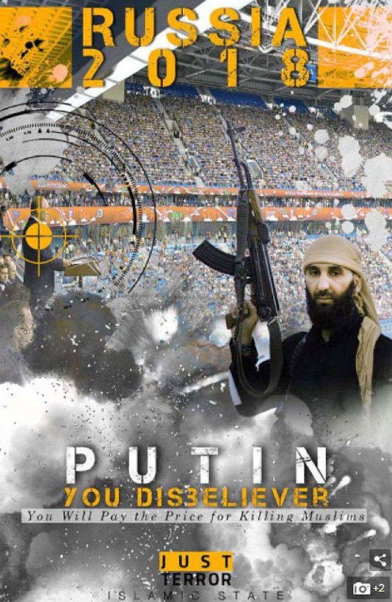 ISIS poster was produced by the group’s propaganda wing, the Wafa Media Foundation, which also produced posters threatening the 2018 World Cup to be held in Russia. That poster states, “Putin: You disbeliever. You will pay the price for killing Muslims. Just Terror.”