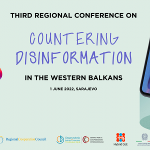 Photo: THIRD REGIONAL CONFERENCE ON COUNTERING DISINFORMATION IN THE WESTERN BALKANS”
Sarajevo, Bosnia and Herzegovina (Hybrid mode) - 01 June 2022
