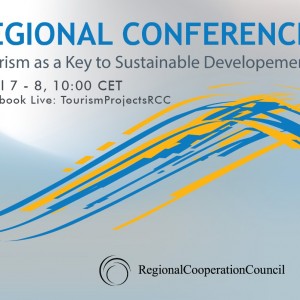 Regional Conference - Tourism as a Key to Sustainable Development, organized by the RCC to take place 7-8 April 2021