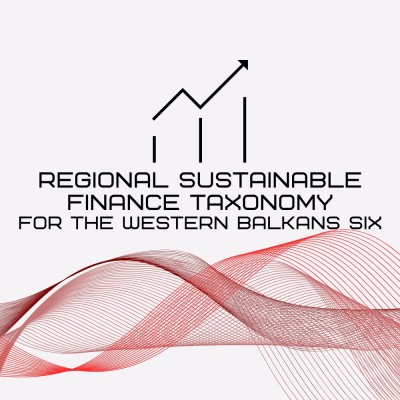 Regional Sustainable Finance Taxonomy for the Western Balkans Six