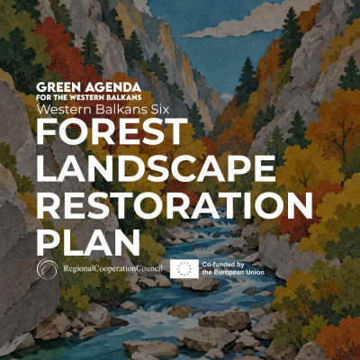Western Balkans Six Forest Landscape Restoration Plan