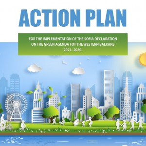 Action Plan for the Implementation of the Sofia Declaration on the Green Agenda for the Western Balkans 2021-2030