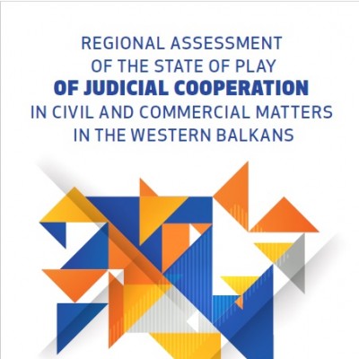 Regional Assessment of the State of Play of Judicial Cooperation in Civil and Commercial Matters in Western Balkans