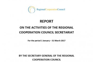 Report on the activities of the Regional Cooperation Council (RCC) Secretariat for the period 1 January – 31 March 2017

