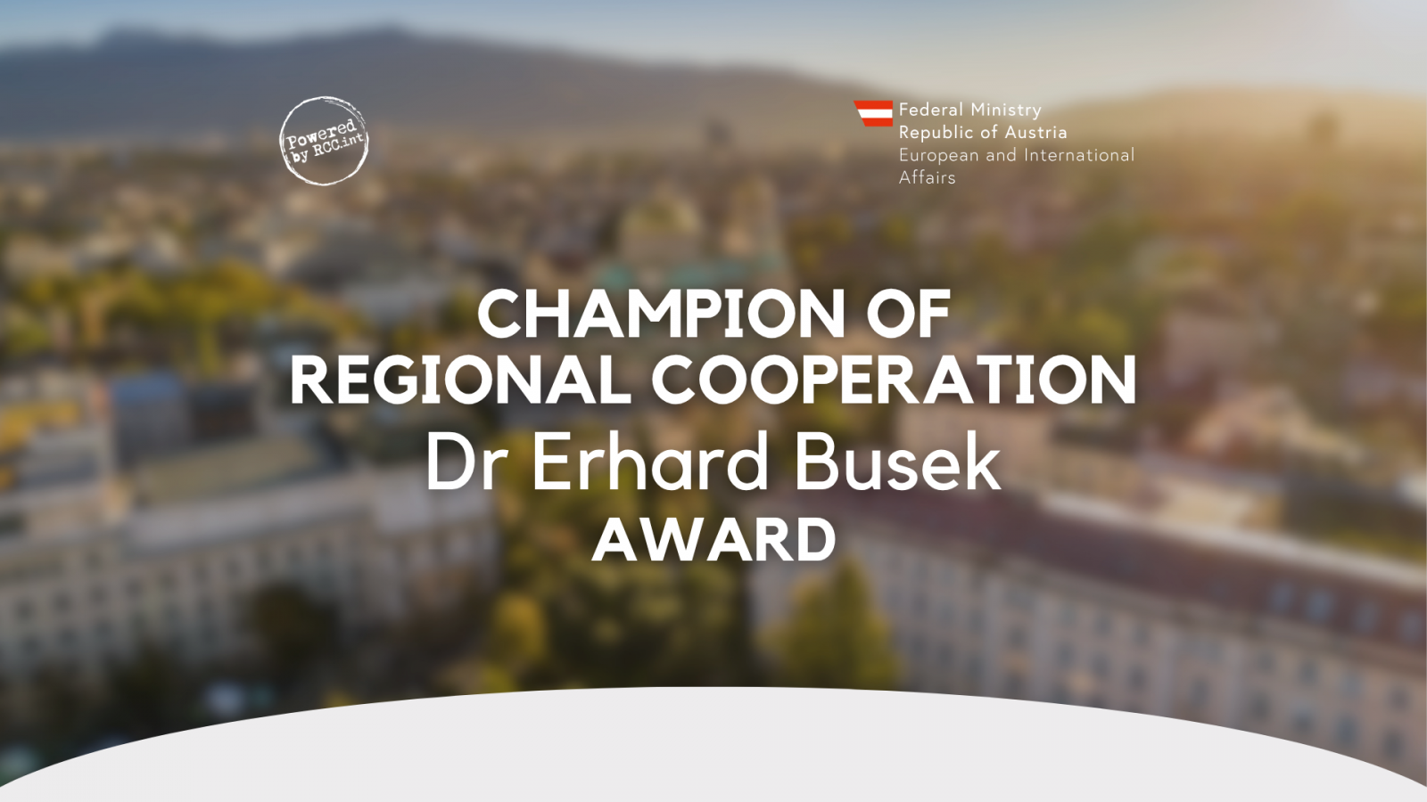 Nominations for this year’s Champion of Regional Cooperation Dr Erhard Busek Award are open!